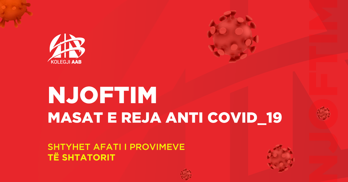 Njoftim MASAT E REJA ANTI COVID 19 Shtyhet afati i provimeve të