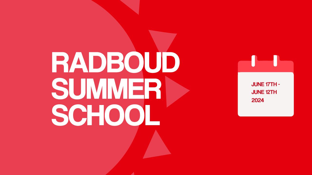 Call For Applications To The Summer School From Radboud University In ...